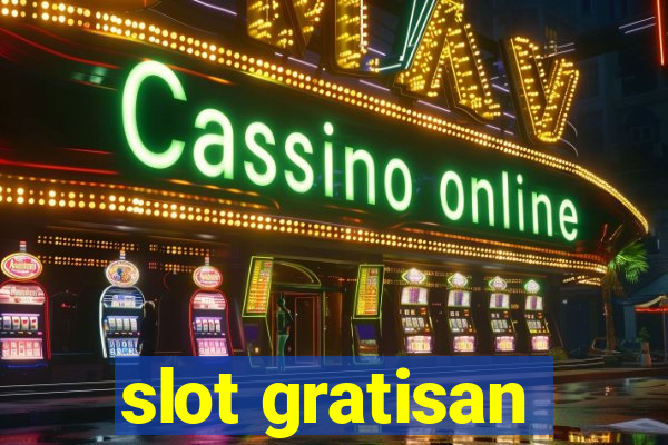 slot gratisan