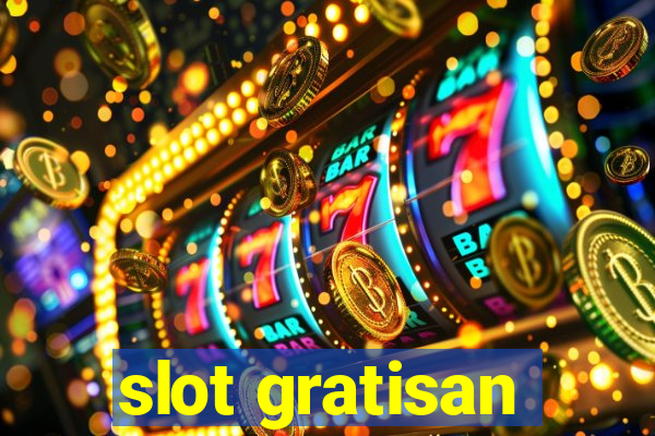 slot gratisan