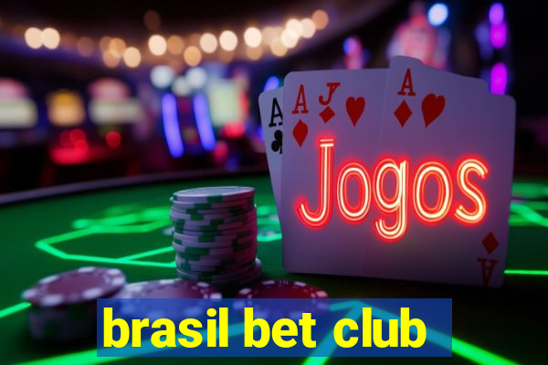 brasil bet club