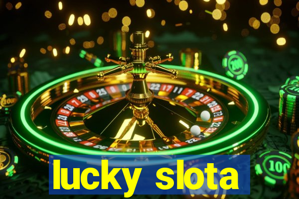 lucky slota