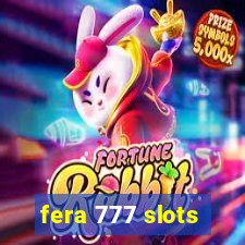 fera 777 slots