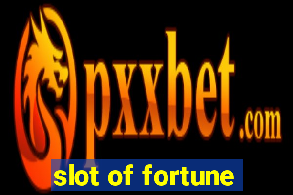 slot of fortune