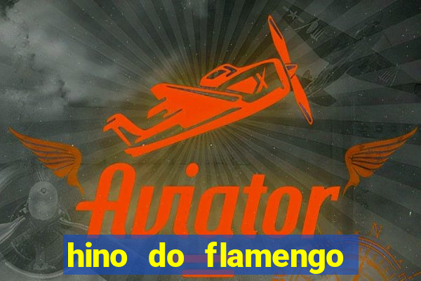 hino do flamengo para toque de celular