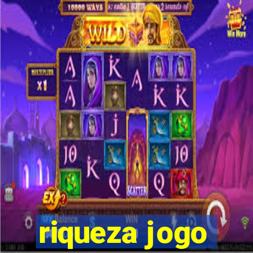 riqueza jogo