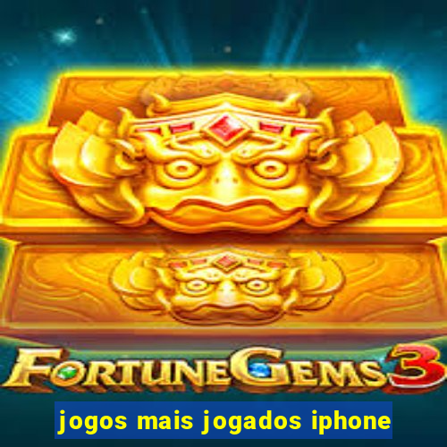 jogos mais jogados iphone