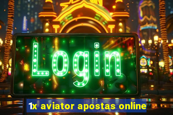 1x aviator apostas online