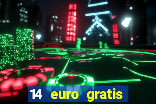 14 euro gratis casino bonus