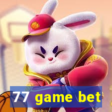 77 game bet