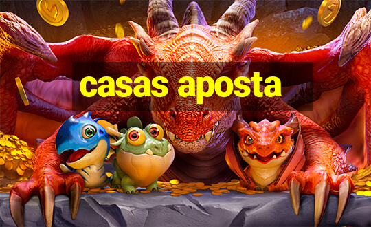 casas aposta