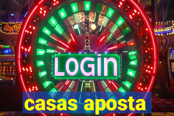 casas aposta