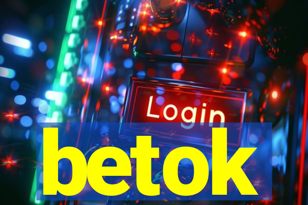 betok