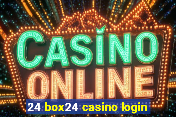 24 box24 casino login