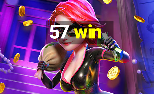 57 win