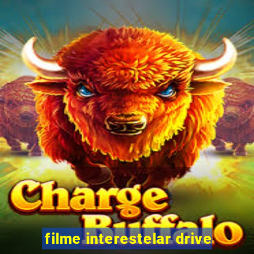 filme interestelar drive