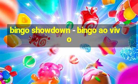 bingo showdown - bingo ao vivo