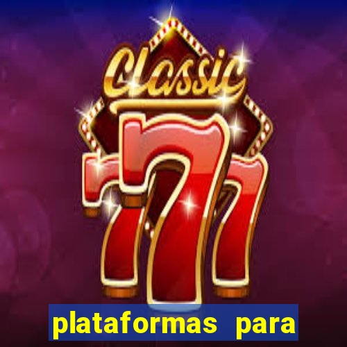 plataformas para jogar tiger fortune