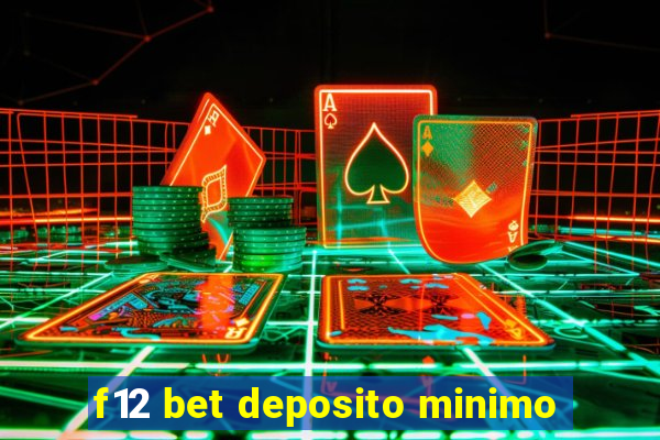 f12 bet deposito minimo