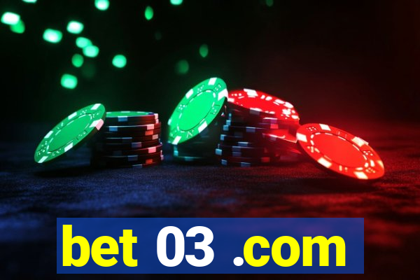 bet 03 .com