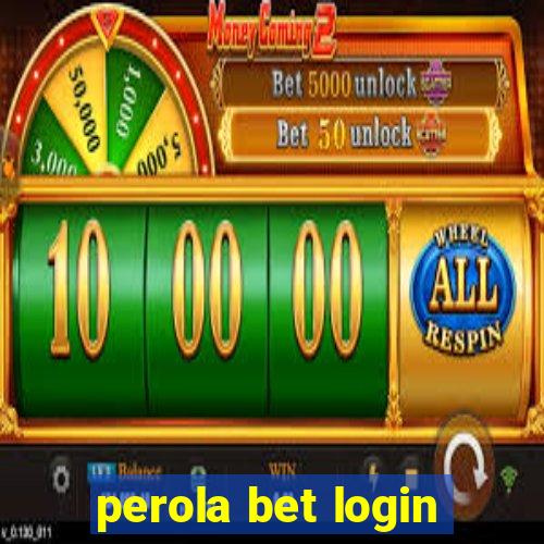 perola bet login