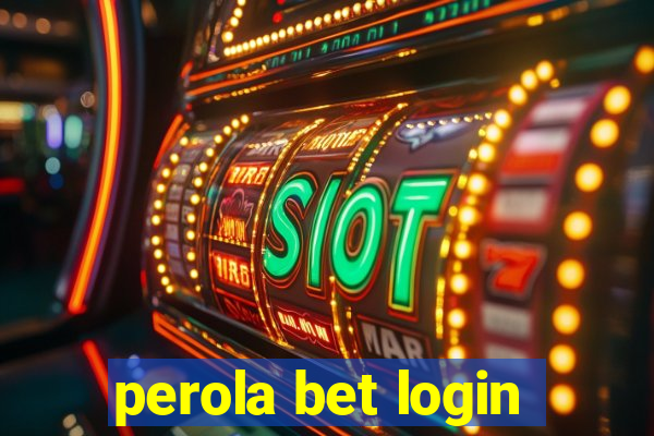 perola bet login