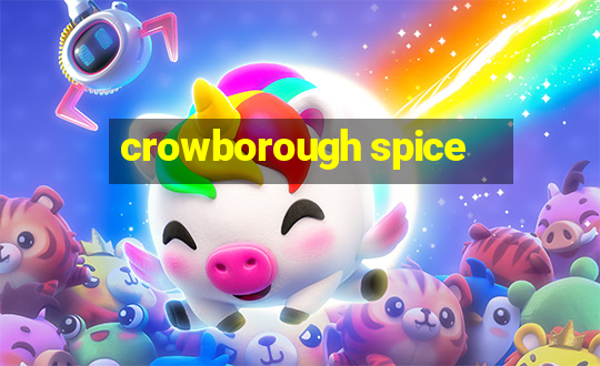 crowborough spice