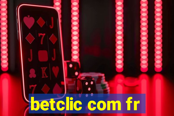 betclic com fr