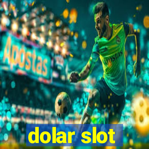 dolar slot