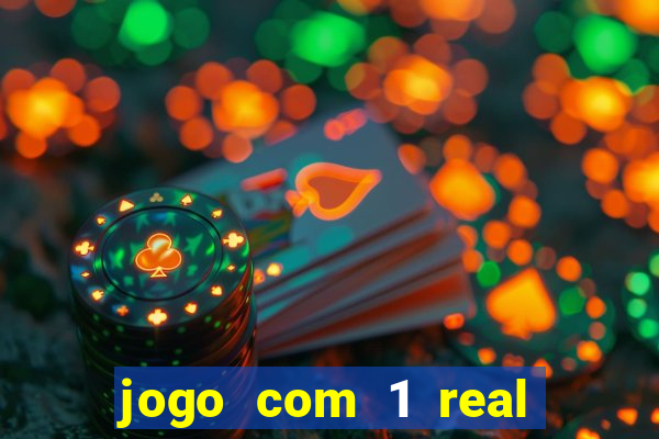 jogo com 1 real de deposito