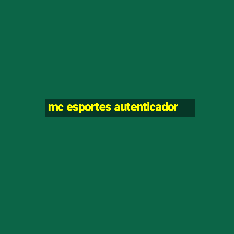 mc esportes autenticador