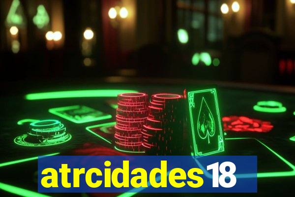 atrcidades18