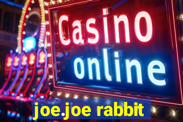 joe.joe rabbit