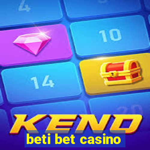 beti bet casino