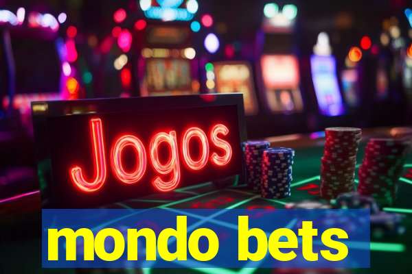 mondo bets