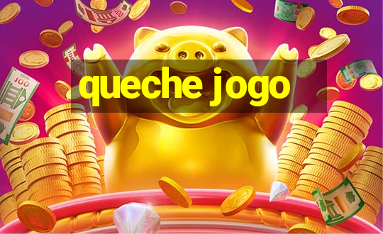 queche jogo