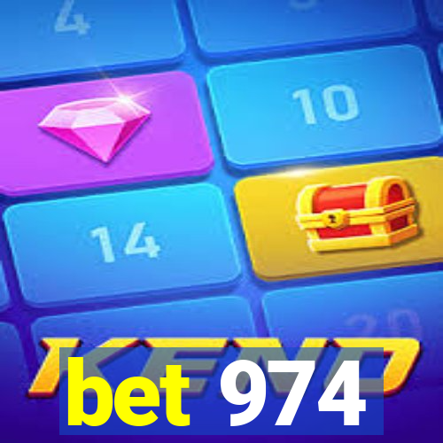 bet 974