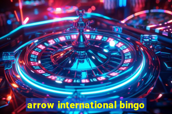 arrow international bingo