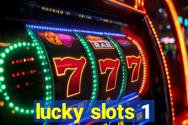 lucky slots 1