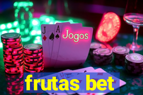 frutas bet