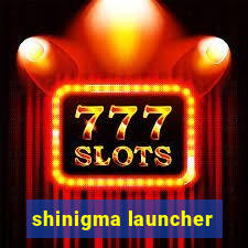 shinigma launcher