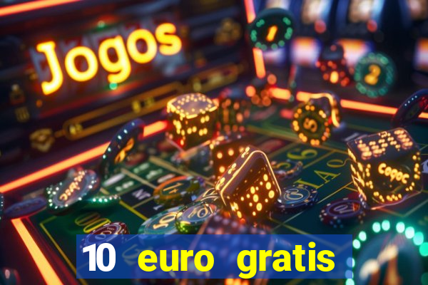 10 euro gratis casino bonus