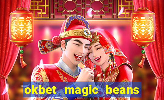 okbet magic beans online games