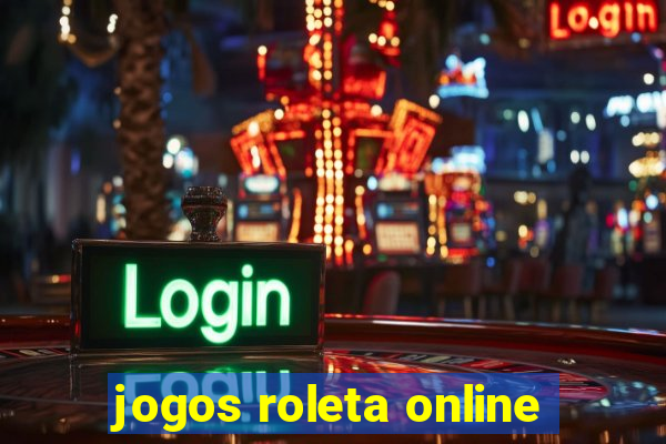 jogos roleta online