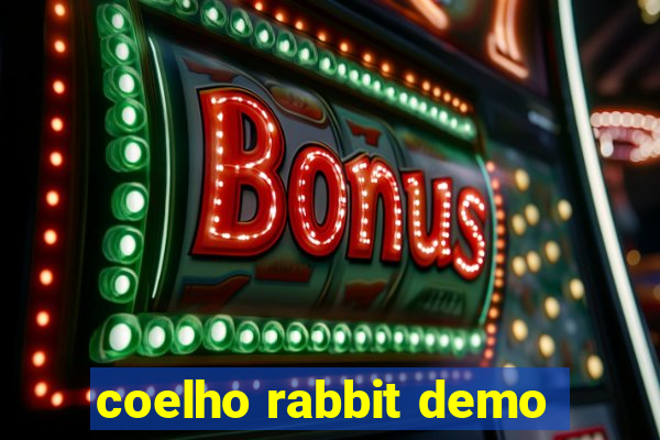 coelho rabbit demo