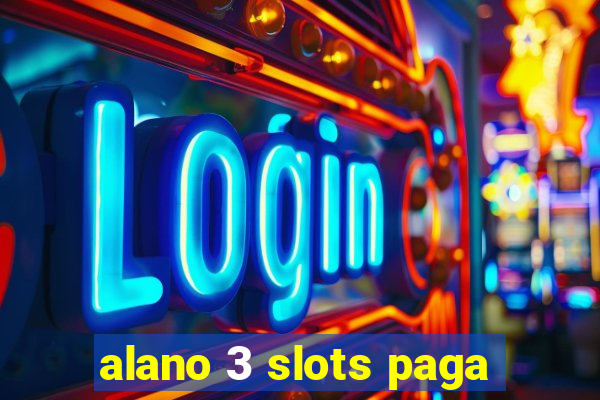 alano 3 slots paga