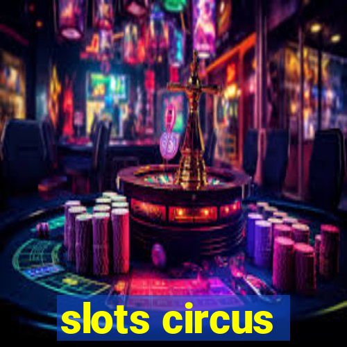 slots circus