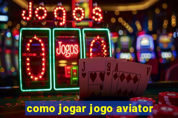 como jogar jogo aviator