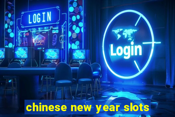 chinese new year slots