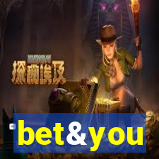 bet&you