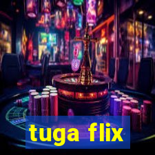 tuga flix