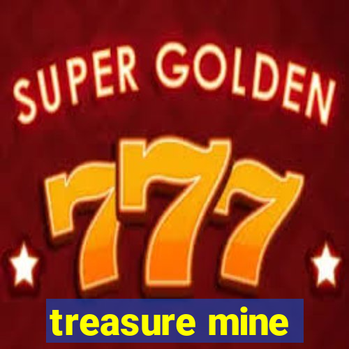 treasure mine